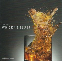 Whisky & Blues - A Tasty Sound Collection