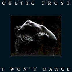 I Won’t Dance