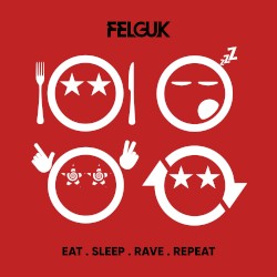 Eat Sleep Rave Repeat