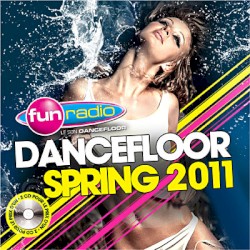 Fun Radio Dancefloor Spring 2011
