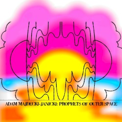 Prophets of Outer Space