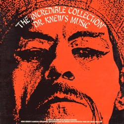 The Incredible Collection - Dr. Knew's Music