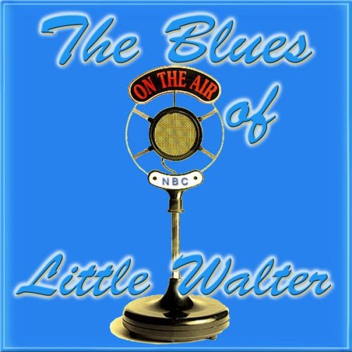 The Blues of Little Walter
