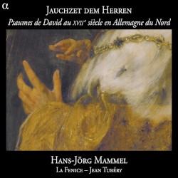 Jauchzet dem Herren: Les Psaumes de David au XVIIe siècle en Allemagne du Nord