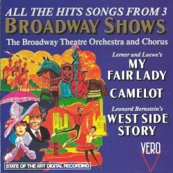 All the Hits Songs From 3 Broadway Shows