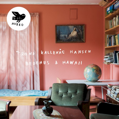 Bedehus & Hawaii
