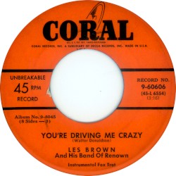 You're Driving Me Crazy / You're the Cream in My Coffee