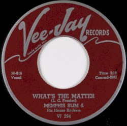 What's the Matter / This Time I'm Through