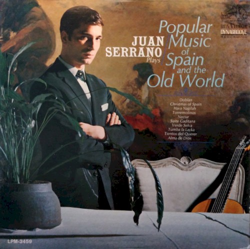 Juan Serrano Plays Popular Music of Spain and the Old World