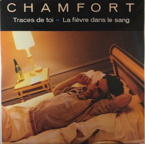 Traces de toi / La Fièvre dans le sang
