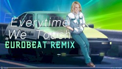 Everytime We Touch