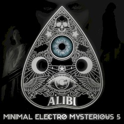 Minimal Electro Mysterious, Vol. 5