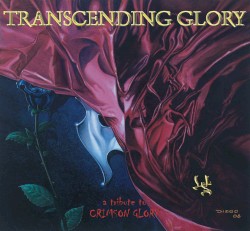 Transcending Glory: A Tribute to Crimson Glory