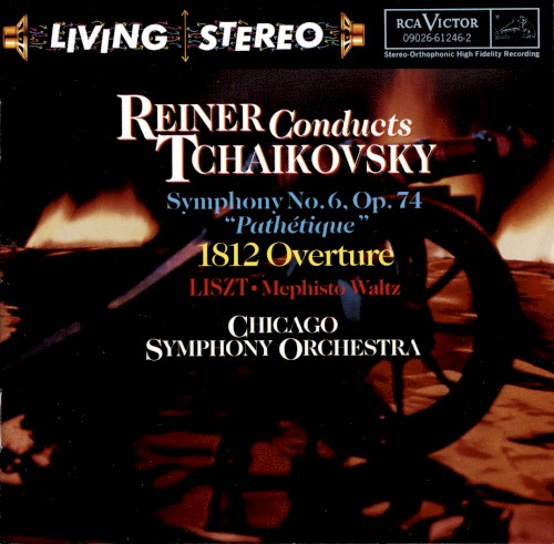 Symphony no. 6 op. 74 "Pathetique" / 1812 Overture / Liszt: Mephisto Waltz