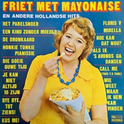Friet met mayonaise en andere Hollandse hits
