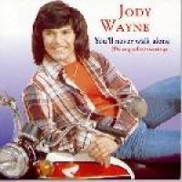 Jody Wayne - You'll Never Walk Alone