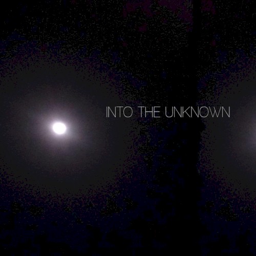 Into the Unknown