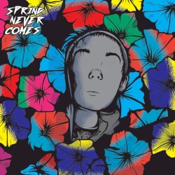 Spring Never Comes