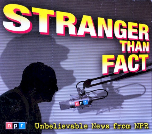 Stranger Than Fact