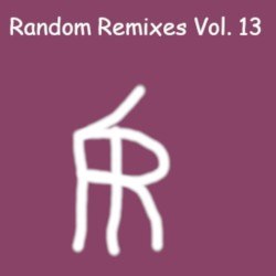 Random Remixes Vol.13