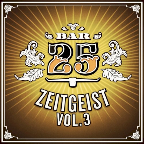 Bar25 - Zeitgeist, Vol. 3