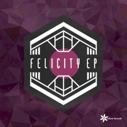 Felicity EP