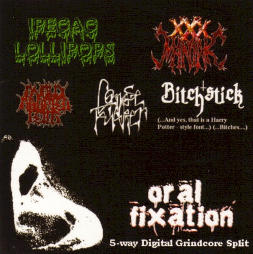 Oral Fixation 5-Way Digital Grindcore Split