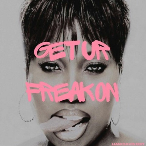 G3t Ur Fr3@k On (Liam Davis Edit)