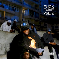 F**K FAME, Vol. 2