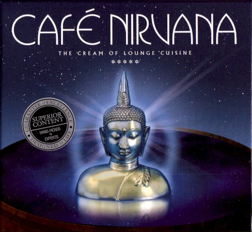 Cafe Nirvana: The Cream of Lounge Cuisine