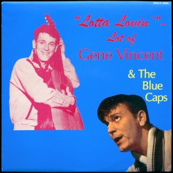 “Lotta Lovin’” – Lot of Gene Vincent & the Blue Caps