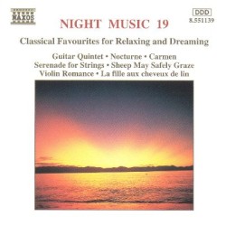 Night Music 19: Classical Favourites for Relaxing and Dreaming