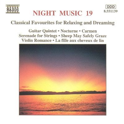 Night Music 19: Classical Favourites for Relaxing and Dreaming