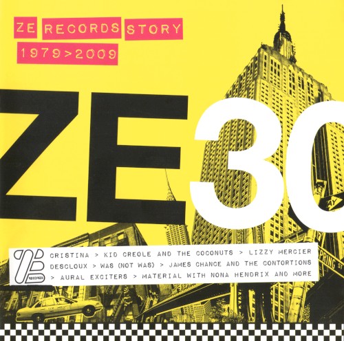 ZE30: ZE Records Story 1979–2009