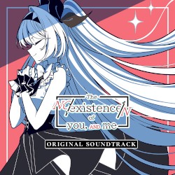 The NOexistenceN of you AND me - ORIGINAL SOUNDTRACK