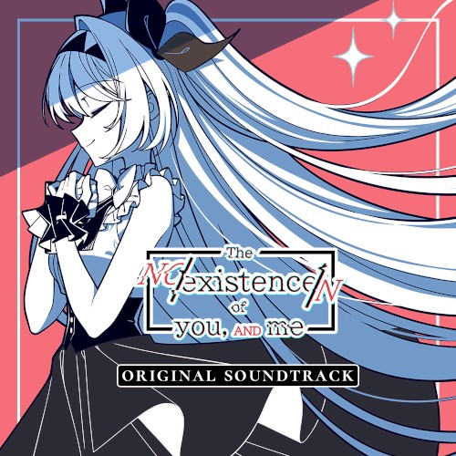 The NOexistenceN of you AND me - ORIGINAL SOUNDTRACK