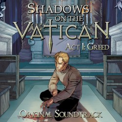 Shadows on the Vatican - Act I: Greed Soundtrack