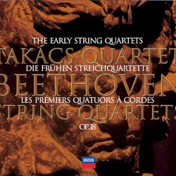 The Early String Quartets, op. 18