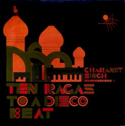 Ten Ragas to a Disco Beat