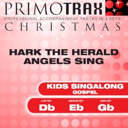 Hark the Herald Angels Sing (Kids Christmas Primotrax Performance Tracks)