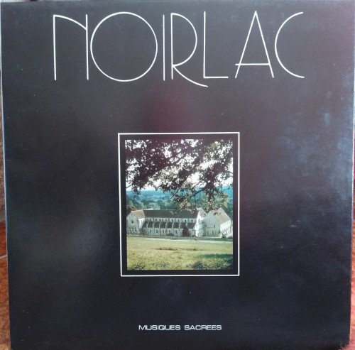 Noirlac / Musiques sacrées