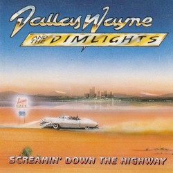 Screamin' Down the Highway