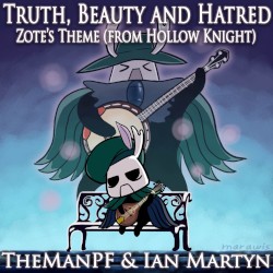Truth, Beauty and Hatred - Zote’s Theme (from “Hollow Knight”) [folk covers]