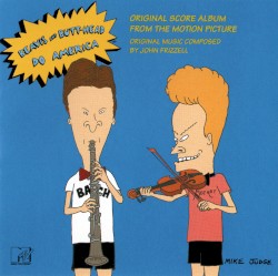 Beavis and Butt‐Head Do America: Original Score Album From the Motion Picture