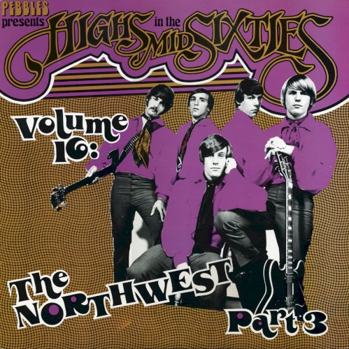 Highs in the Mid Sixties, Volume 16: The North-West Part 3