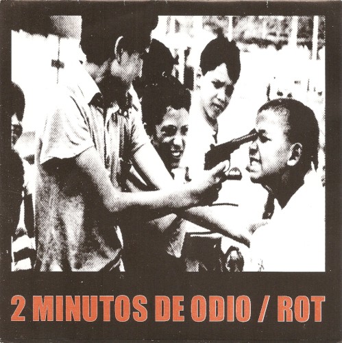 2 Minutos De Odio / Rot