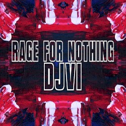 Rage For Nothing