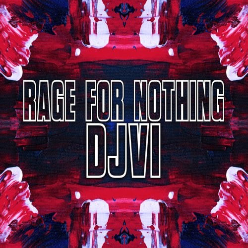 Rage For Nothing