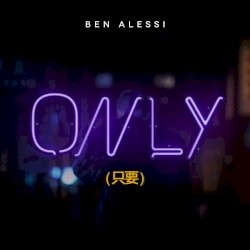 ONLY