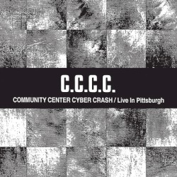 Community Center Cyber Crash / Live in Pittsburgh